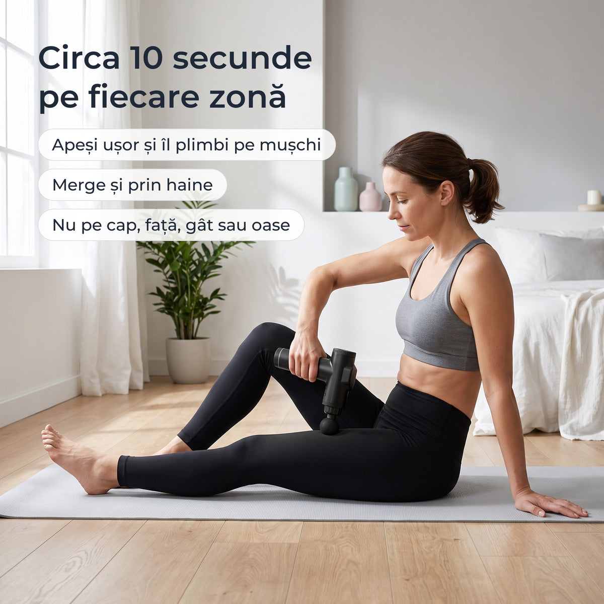 Pistol de masaj folosit pe coapsă, prin haine, circa 10 secunde pe fiecare zonă